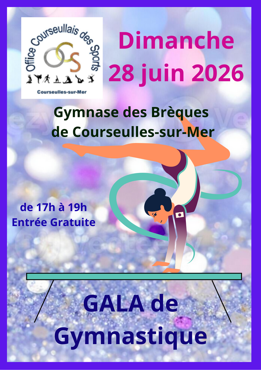 GALA de GYMASTIQUE ARTISTIQUE - Dimanche 28 juin 2026 - Gymnase des Brèques à Courseulles